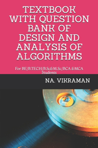 Textbook with Question Bank of Design and Analysis of Algorithm