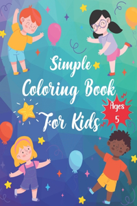 Simple Coloring Book For Kids Ages 5