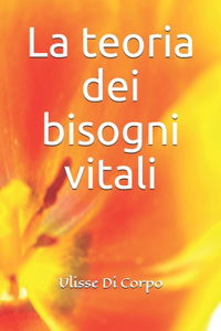 teoria dei bisogni vitali