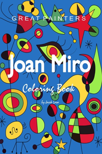 Great Painters Joan Miro Coloring Book