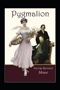 Pygmalion Annotated