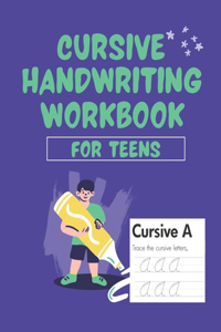 Cursive Handwriting Workbook for Teens