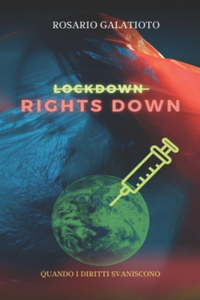 Lockdown, Rights down