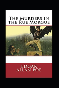 The Murders in the Rue Morgue Annotated