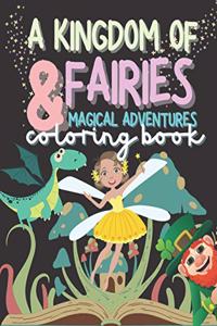 Kingdom of Fairies and Magical Adventures Coloring Book