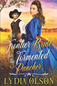 Frontier Bride for the Tormented Rancher