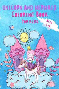 Unicorn and Mermaid Coloring Book For Kids Ages 4-8