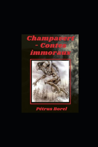 Champavert- Contes immoraux illustree