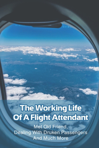 The Working Life Of A Flight Attendant