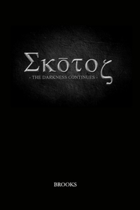SKOTOS- The Darkness Continues