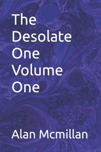 Desolate One Volume One