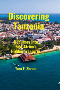 Discovering Tanzania