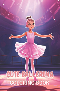 Cute Ballerina Coloring Book