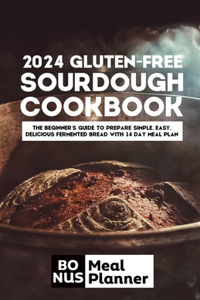 2024 gluten-free sourdough cookbook