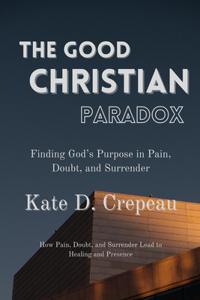 The Good Christian Paradox