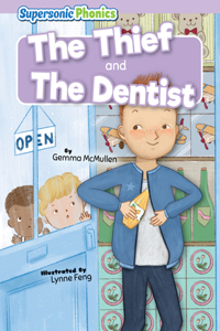 Thief & the Dentist