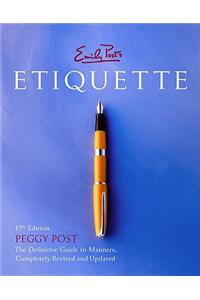 Emily Post's Etiquette 17th Edition