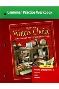Writer's Choice Grammar Practice Workbook Grade 10