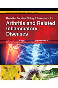 Bioactive Food as Interventions for Arthritis and Related Inflammatory Diseases