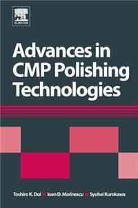 Advances in Cmp Polishing Technologies