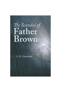 The Scandal of Father Brown;the Scandal of Father Brown;the Quick One;the Blast of the Book;the Green Man;the Pursuit of Mr Blue;the Crime of the Communist;the Point of a Pin;the Insoluble Problem;the Vampire of the Village