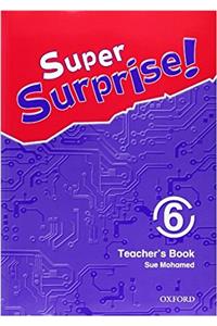 Super Surprise: 6: Teachers Book