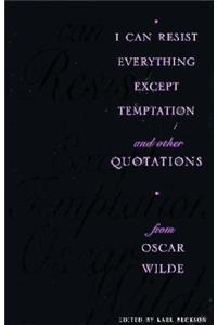 I Can Resist Everything Except Temptation