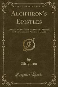Alciphron's Epistles