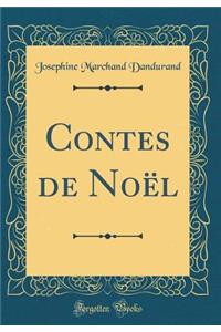 Contes de Noï¿½l (Classic Reprint)