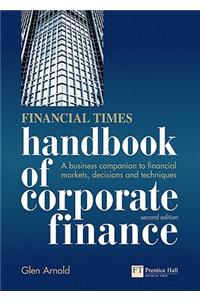 Financial Times Handbook of Corporate Finance, The