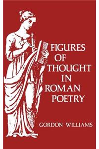 Figures of Thought in Roman Poetry