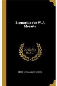 Biographie von W. A. Mozarts.