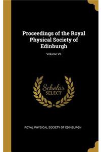 Proceedings of the Royal Physical Society of Edinburgh; Volume VII