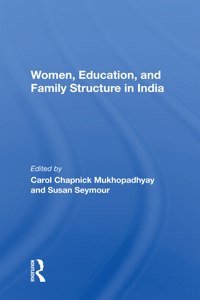 Women, Education, and Family Structure in India
