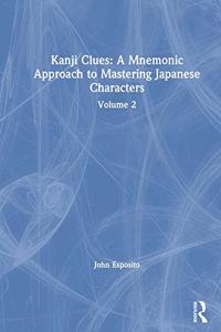 Kanji Clues: A Mnemonic Approach to Mastering Japanese Characters