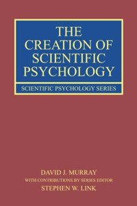 Creation of Scientific Psychology