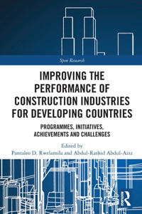 Improving the Performance of Construction Industries for Developing Countries