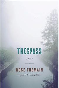 Tresspass: A Novel