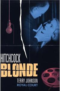 Hitchcock Blonde (Modern Plays) Paperback â€“ 13 December 2016