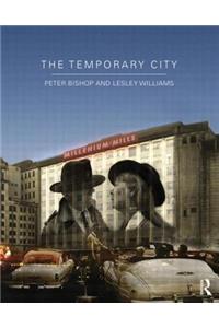 The Temporary City