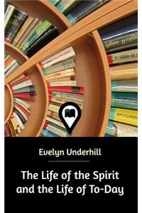 The Life of the Spirit and the Life of To-Day