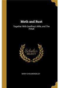 Moth and Rust
