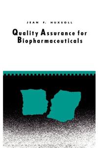 Quality Assurance for Biopharmaceuticals