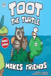 Toot the Turtle Makes Friends: A Children's Book About Starting Friendships