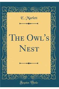 The Owl's Nest (Classic Reprint)