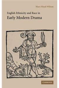 English Ethnicity and Race in Early Modern Drama