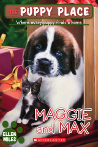 Maggie and Max (the Puppy Place #10)