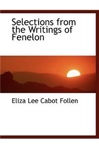Selections from the Writings of Fenelon