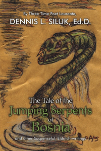 Tale of the Jumping Serpents of Bosnia