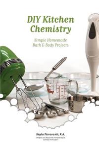 DIY Kitchen Chemistry